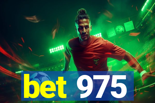 bet 975